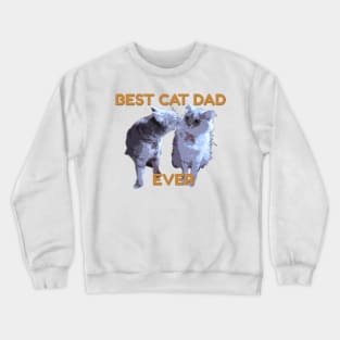 Best Cat dad Crewneck Sweatshirt
